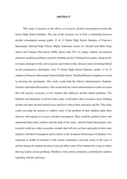 ABSTRACT 
 
 
This study is focused on the effects of excessive alcohol consumption towards the 
Senior High School Students.