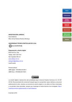 INVESTIGACIÓN JURÍDICA
Guía Didáctica
Mtra. Emma Patricia Pacheco Montoya
UNIVERSIDAD TÉCNICA PARTICULAR DE LOJA
4.0, CC BY-N