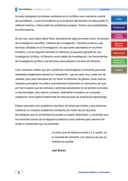 9
Guía Didáctica: Investigación jurídica
MODALIDAD ABIERTA Y A DISTANCIA
PRELIMINARES
formado abogados formalistas centrados