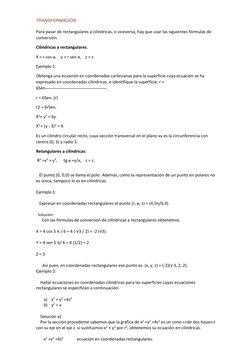 TRANSFORMACIÓN  
Para pasar de rectangulares a cilíndricas, o viceversa, hay que usar las siguientes fórmulas de 
conversió
