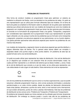Investigación de Operaciones I – Jorge Eduardo Calpa Oliva 
PROBLEMA DE TRANSPORTE  
 
Otra forma de construir modelos en pro