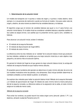 Investigación de Operaciones I – Jorge Eduardo Calpa Oliva 
1. Determinación de la solución inicial 
 
Un modelo de transport