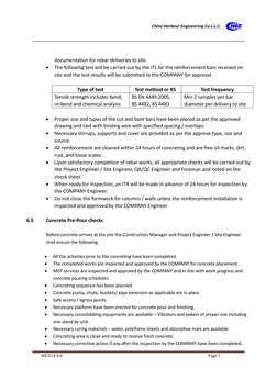 China Harbour Engineering Co.L.L.C. 
 
 
MS-014-0.0 
Page 7 
 
documentation for rebar deliveries to site. 
 The following t