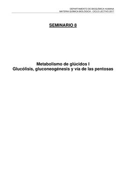 DEPARTAMENTO DE BIOQUÍMICA HUMANA 
MATERIA QUÍMICA BIOLÓGICA - CICLO LECTIVO 2017 
 
 
 
 
SEMINARIO 8 
 
 
 
 
 
 
 
Metabol