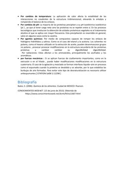 
Por  cambios  de  temperatura: La  aplicación  de  calor  afecta  la  estabilidad  de  las
interacciones  no  covalentes  d