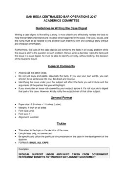SAN BEDA CENTRALIZED BAR OPERATIONS 2017 
ACADEMICS COMMITTEE 
 
Guidelines in Writing the Case Digest 
 
Writing a case dige