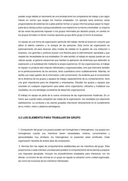 pueden surgir debido al nacimiento de una amistad entre los compañeros de trabajo o por algún 
interés en común que tengan lo
