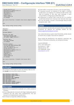 2 
DM2104G2 EDD – Configuração Interface TDM (E1) 
Quick Reference – Rev 1.0 
www.datacom.com.br 
  ip-next hop 10.