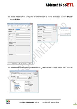 9 
 
 
12.  Nessa etapa vamos configurar a conexão com o banco de dados, Usuário STG01 e 
senha STG01
