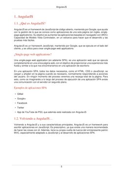 AngularJS
5
1. AngularJS
1.1. ¿Qué es AngularJS?
AngularJS es un framework de JavaScript de código abierto, mantenido por Goo