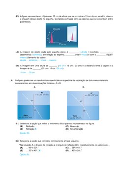 5.3. A figura representa um objeto com 10 cm de altura que se encontra a 15 cm de um espelho plano e 
a imagem desse obje