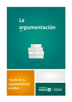 Teoría de la 
argumentación 
jurídica
La 
argumentación 
