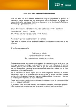 Por lo tanto, todos los seres vivos son mortales. 
 
 
Esto nos hace ver que tomadas aisladamente ninguna proposición e