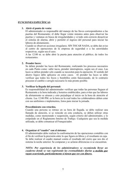 FUNCIONES ESPECÍFICAS
1. Abrir el punto de venta:
El administrador es responsable del manejo de las llaves correspondientes a