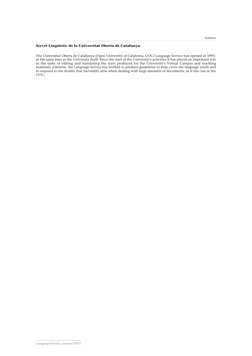 Authors
Servei Lingüístic de la Universitat Oberta de Catalunya
The Universitat Oberta de Catalunya (Open University of Catal