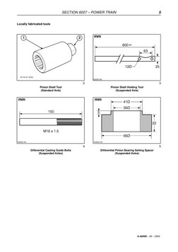 SECTION 6007 – POWER TRAIN
5
6–66000 – 06 – 2002
Locally fabricated tools
1
2
 2
Pinion Shaft Tool
(Standard Axle)
 3
Pinion