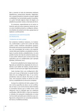 10
blar y conectar el resto de elementos tubulares 
(plataformas, protecciones laterales, diagonales, 
etc.), proporcionando