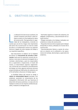 1. 	  OBJETIVOS DEL MANUAL
1. OBJETIVOS DEL MANUAL
L
a utilización de estructuras auxiliares, de 
carácter temporal, para l
