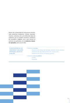 7
Dentro de la diversidad de estructuras provisio­
nales existentes (andamios, cimbras, apuntala­
mientos, cubiertas, etc.) y