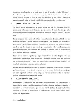 misticismo, pero la cocina no se queda atrás, es una de las más  variadas, deliciosas y 
llena de sabores gracias a sus emble