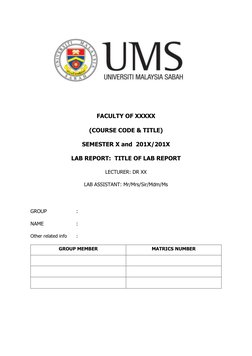 FACULTY OF XXXXX 
(COURSE CODE & TITLE) 
SEMESTER X and  201X/201X 
LAB REPORT:  TITLE OF LAB REPORT 
LECTURER: DR XX 
LA