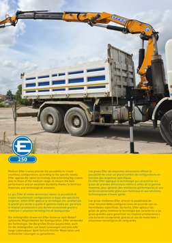 250
Medium Effer cranes provide the possibility to create 
countless configurations according to the specific needs. 
Effer a