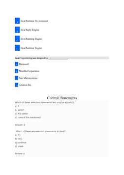 A
Java Runtime Environment
B
Java Reply Engine
C
Java Running Engine
D
Java Runtime Engine
Java Programming was designed by _