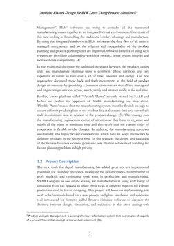 Modular Fixture Design for BIW Lines Using Process Simulate® 
 
 
2 
Management‖. PLM2 softwares are trying to consider all t