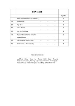 CONTENTS 
 
 
 
 
Page No. 
 
Detail Information of Test Pile No-1, …              … 
I 
1.0 
Introduction