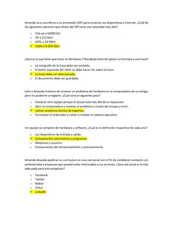 Amanda va a suscribirse a un proveedor (ISP) para conectar sus diapositivas a Internet. ¿Cuál de 
las siguientes opciones que