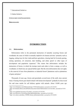7. International Initiatives
8. Indian Initiative
CONCLUSION AND SUGGESTIONS
BIBLIOGRAPHY
INTRODUCTION
1.1.
Deforestation: 
D