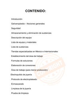 Introducción 
 
 Galvanoplastia – Nociones generales 
 
 Seguridad 
 
 Almacenamiento y eliminación de sustancias