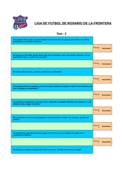 LIGA DE FUTBOL DE ROSARIO DE LA FRONTERA
Test - 2
Incorrecto
Incorrecto
De estas afirmaciones, ¿cuál es correcta en su totali