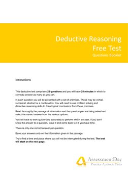 Deductive Reasoning 
Free Test 
Questions Booklet 
AssessmentDay 
Practice Aptitude Tests 
 
Instructions 
 
This deduc