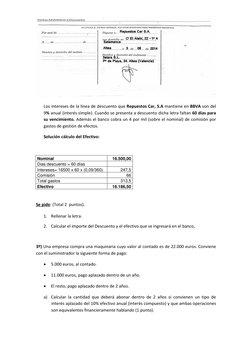 Los intereses de la línea de descuento que Repuestos Car, S.A mantiene en BBVA son del 
9% anual (interés simple). Cuando s