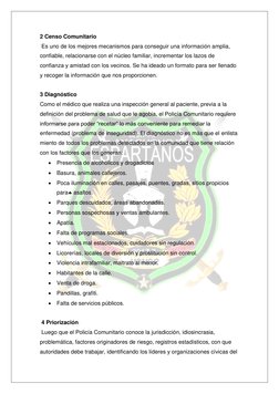 2 Censo Comunitario 
 Es uno de los mejores mecanismos para conseguir una información amplia, 
confiable, relacionarse co