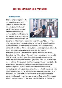 TEST DE MARCHA DE 6 MINUTOS                      
 
INTRODUCCIÓN 
 El propósito de la prueba de 
caminata de seis minu