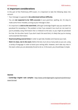 B1 Preliminary
KSE Academy
4. Important considerations 
In this part of the Preliminary (PET) exam, it is important to take t