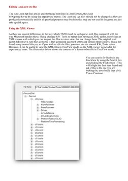 Editing .xml/.cost etc files
The .xml/.cost/.tgt files are all uncompressed text files (in .xml format), these can
be Opened/
