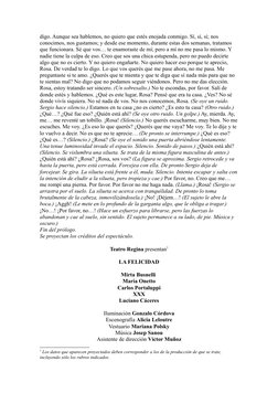 digo. Aunque sea hablemos, no quiero que estés enojada conmigo. Sí, sí, sí; nos 
conocimos, nos gustamos; y desde ese momento
