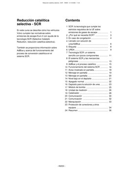 Reducción catalítica selectiva - SCR  - INDEX - 31/10/2006 - 11:23 
- INDEX -
 
 
 
Reducción catalítica 
selectiva - SCR