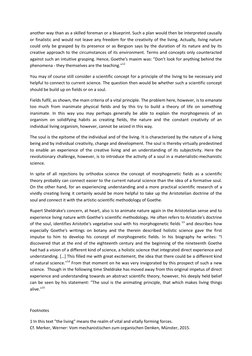 another way than as a skilled foreman or a blueprint. Such a plan would then be interpreted causally 
or finalistic and would