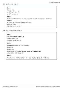 (9)
(p + 3q + 3r) (p + 3q - 3r)
Step 1
We know that,
(a + b)2 = a2 + 2ab + b2,
a2 - b2 = (a + b)(a - b)
Step 2
The factors of