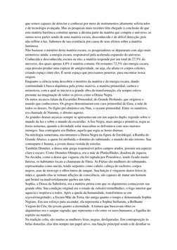 que somos capazes de detectar e conhecer por meio de instrumentos altamente sofisticados 
e de tecnologia avançada. Mas as pe