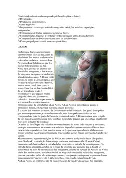 O Atividades direcionadas ao grande público (freqüência baixa). 
O Divulgação. 
O Poupança e investimentos, 
O Abrir negócios