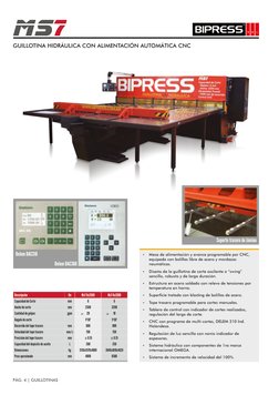 Un
mm
mm
gpm
mm
mm/s
mm
L
kg
mm
Ms7 6x2500
6
2500
20
1º30"
800
150
 ± 0.15
260
3130x1570x1600
4800
Descripción
Capacidad de C