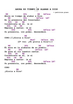

3 
AHORA ES TIEMPO DE ALABAR A DIOS 
1’30” 
+ partitura piano 
 RE             SOL         RE   LA7sus 
Ahora es tiempo d
