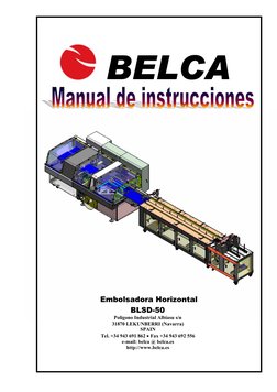 BELCA   
 
 
 
 
 
 
 
 
 Embolsadora Horizontal 
BLSD-50  
Poligono Industrial Albiasu s/n 
31870 LEKUNBERRI (Navarra) 
SP