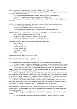 11. Write each of these propositions in the form “p if and only if q” in English. 
a) For you to get an A in this course, it
