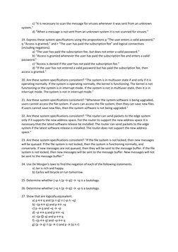 c) “It is necessary to scan the message for viruses whenever it was sent from an unknown 
system.” 
d) “When a message is not